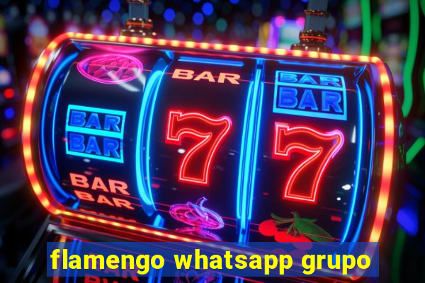 flamengo whatsapp grupo